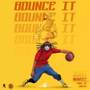 Mugeez (R2Bees) – Bounce It (prod. Zodivc)